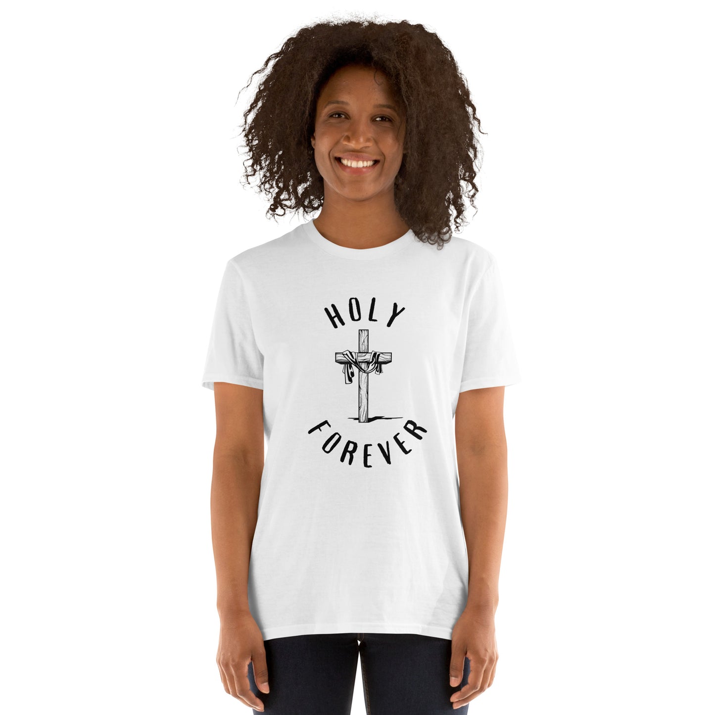 Holy Forever Short-Sleeve Unisex T-Shirt - Upward Focus