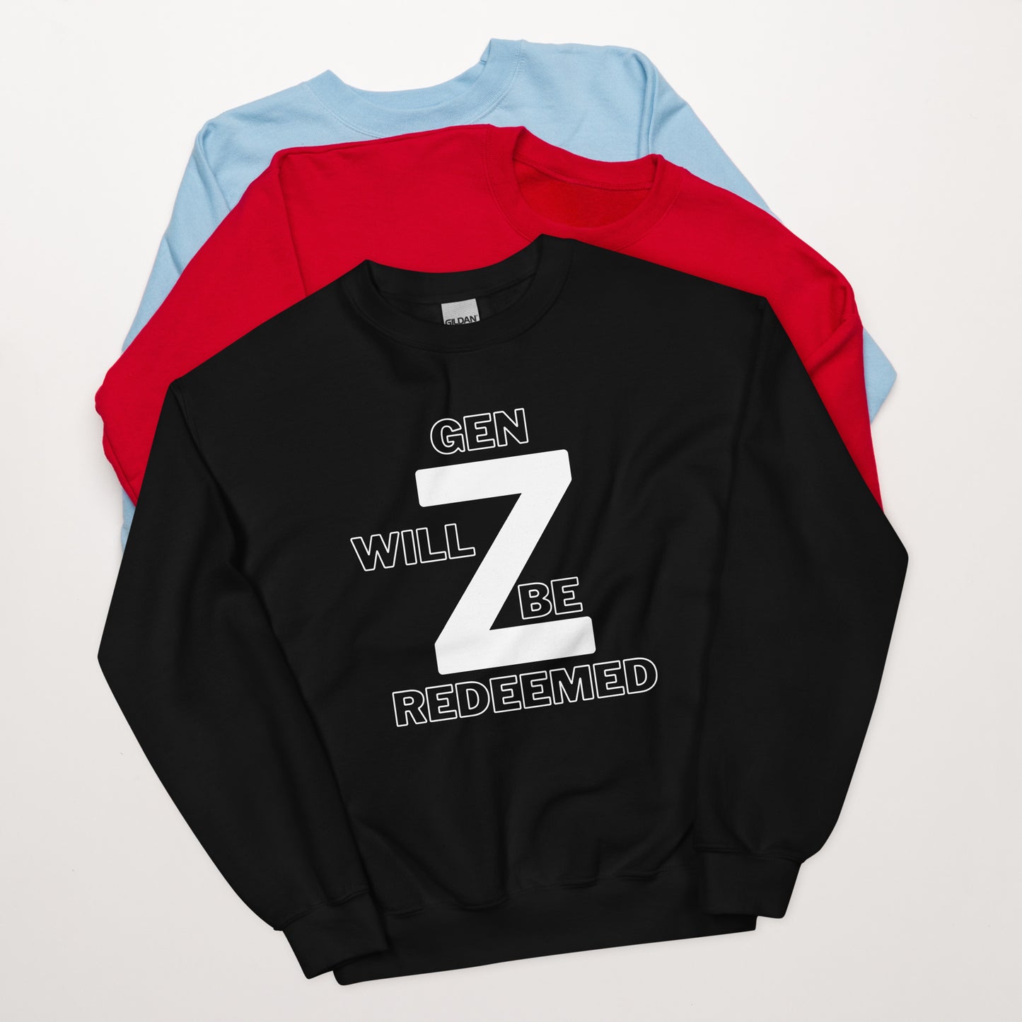 Gen Z Will Be Redeemed Unisex Sweatshirt - Upward Focus