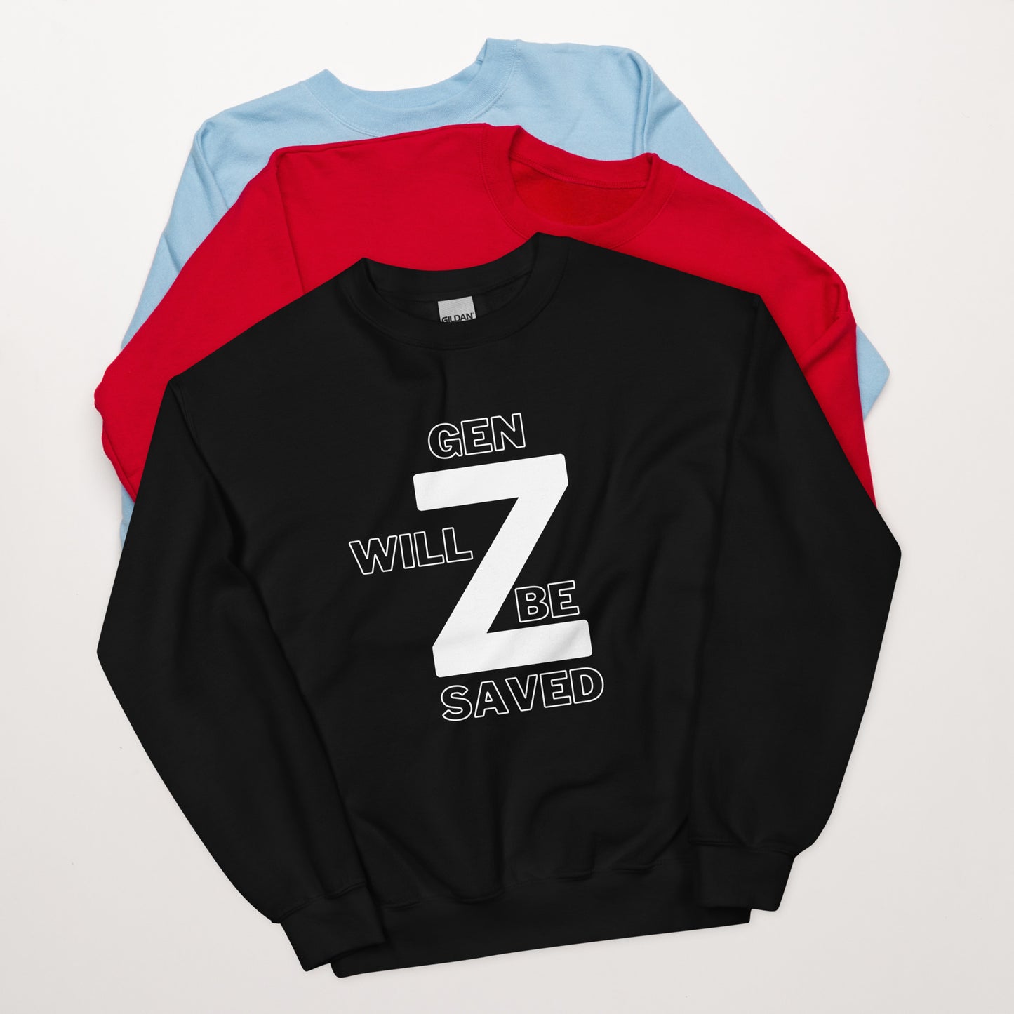 Gen Z Will Be Saved Unisex Sweatshirt - Upward Focus