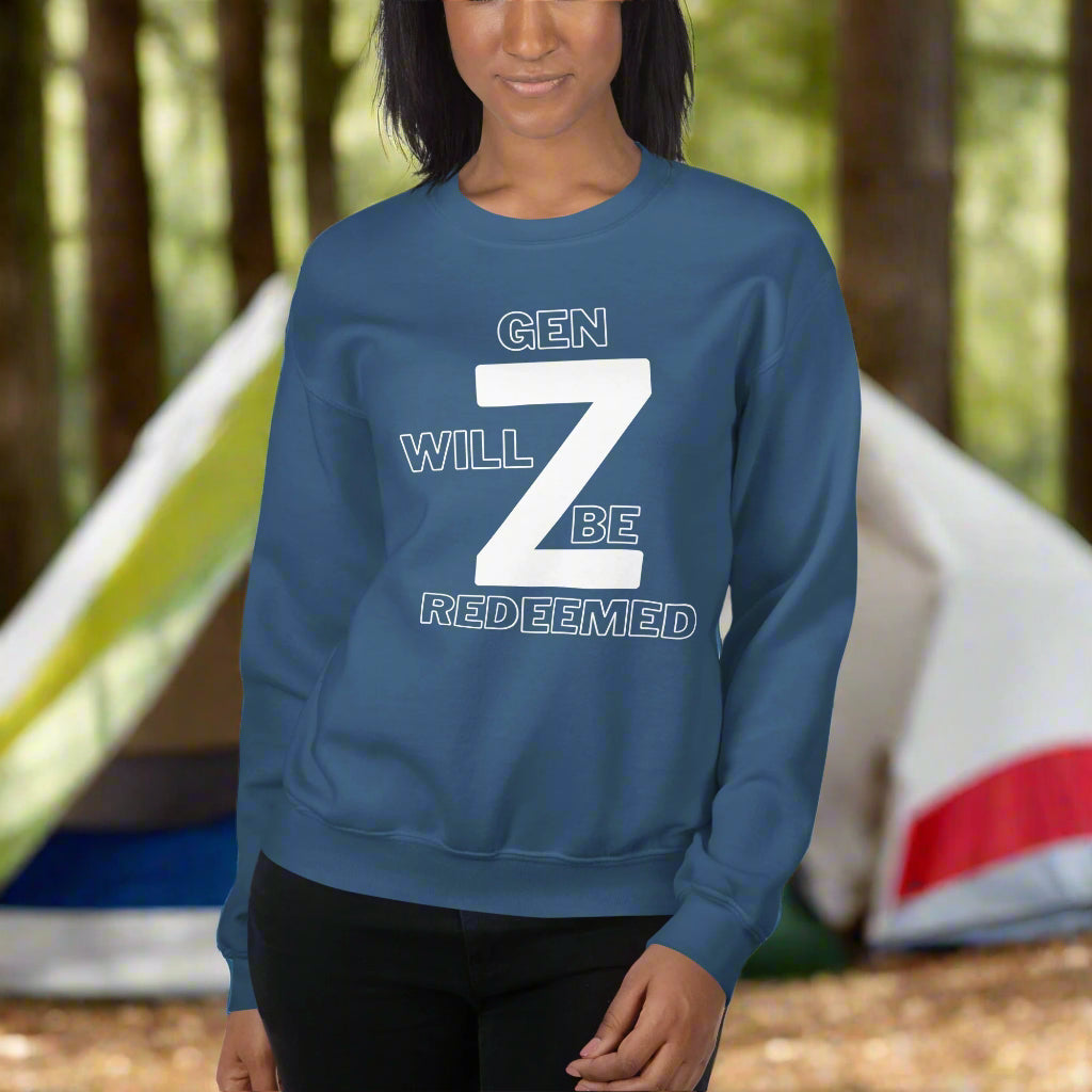 Gen Z will be redeemed Sweatshirt