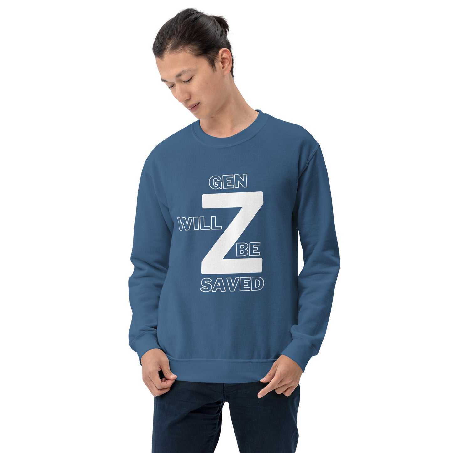 Gen Z Will Be Saved Unisex Sweatshirt - Upward Focus