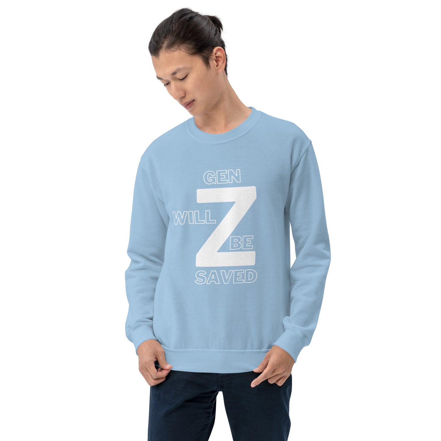 Gen Z Will Be Saved Unisex Sweatshirt - Upward Focus