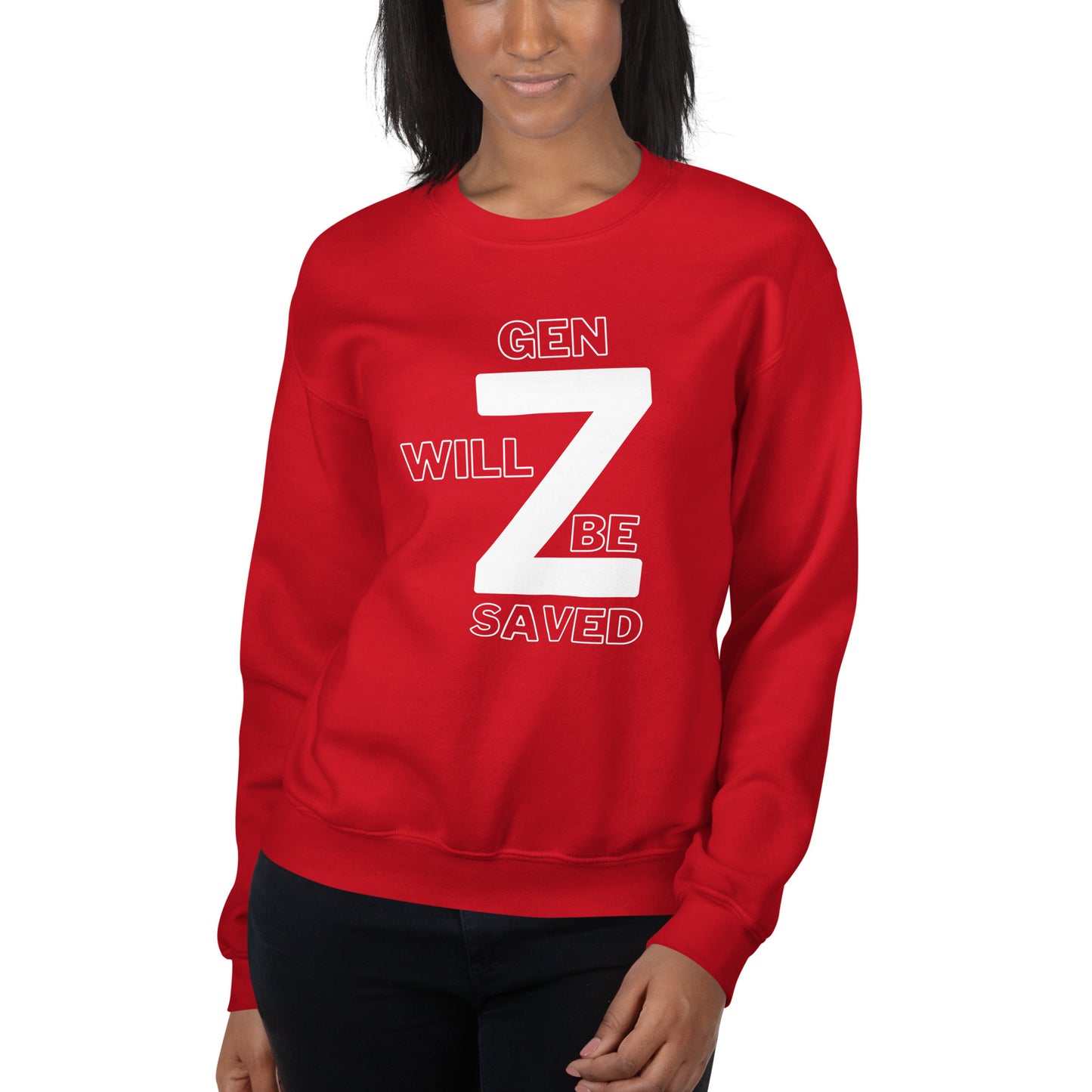 Gen Z Will Be Saved Unisex Sweatshirt - Upward Focus