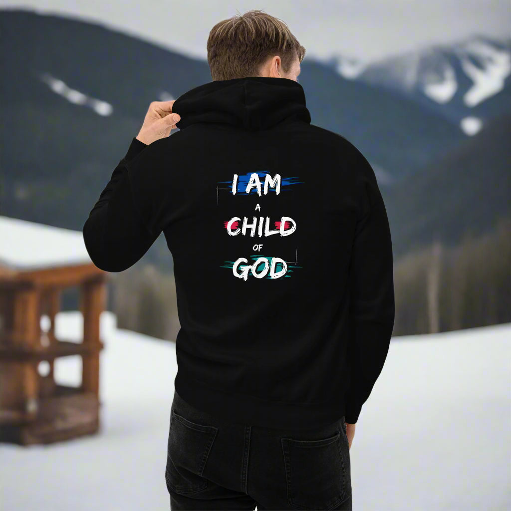 I am a Child of God Christian Hoodie