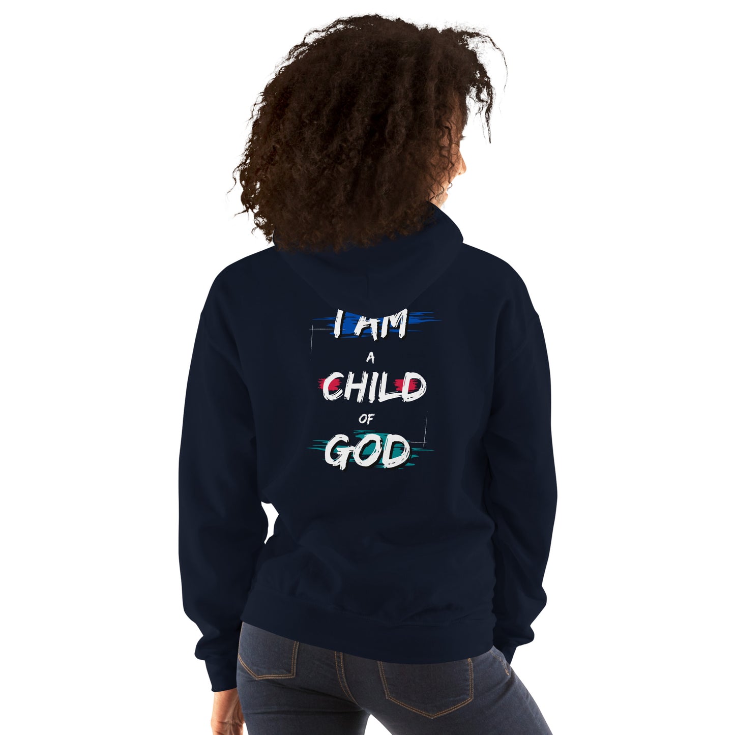 I am a Child of God Unisex Hoodie - Upward Focus