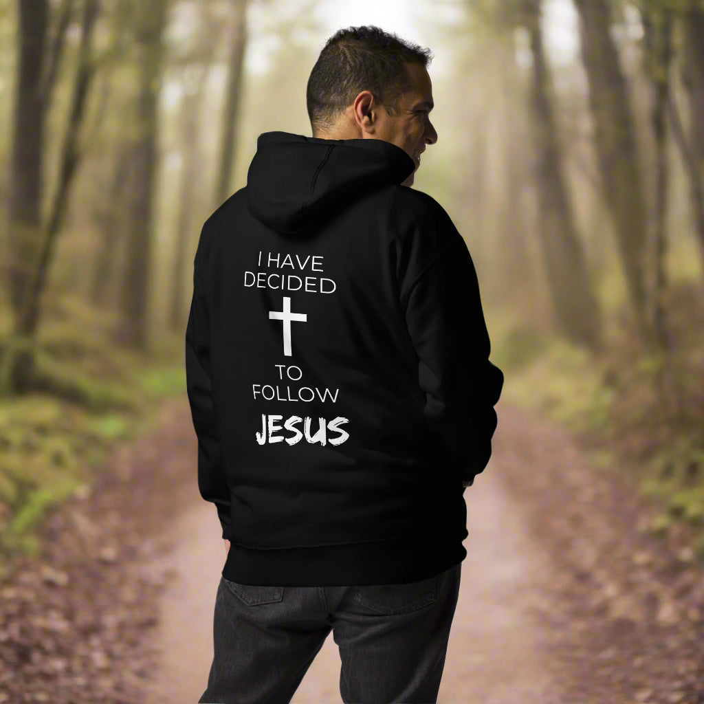 I Have decided to follow Jesus hoodie, salvation decision Christian Hoodie