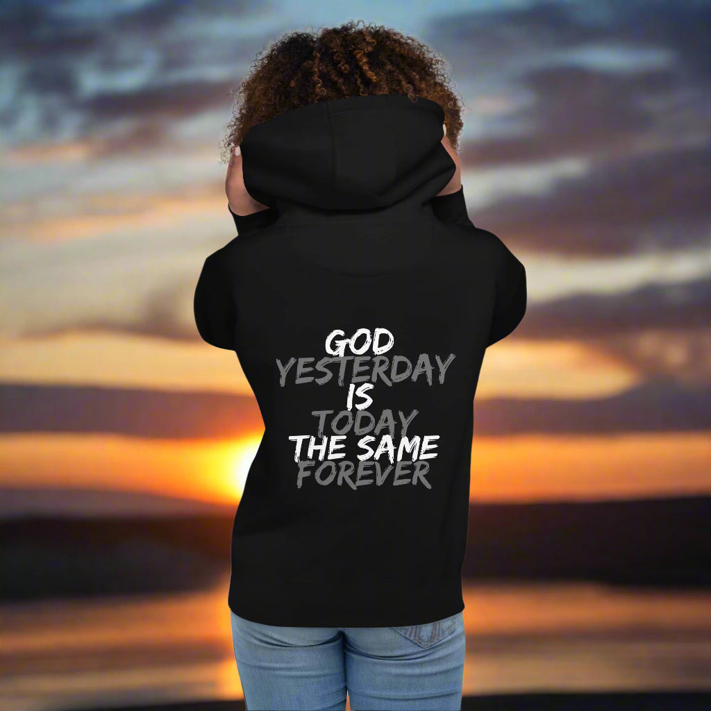 God is the Same Unisex Hoodie - Upward Focus
