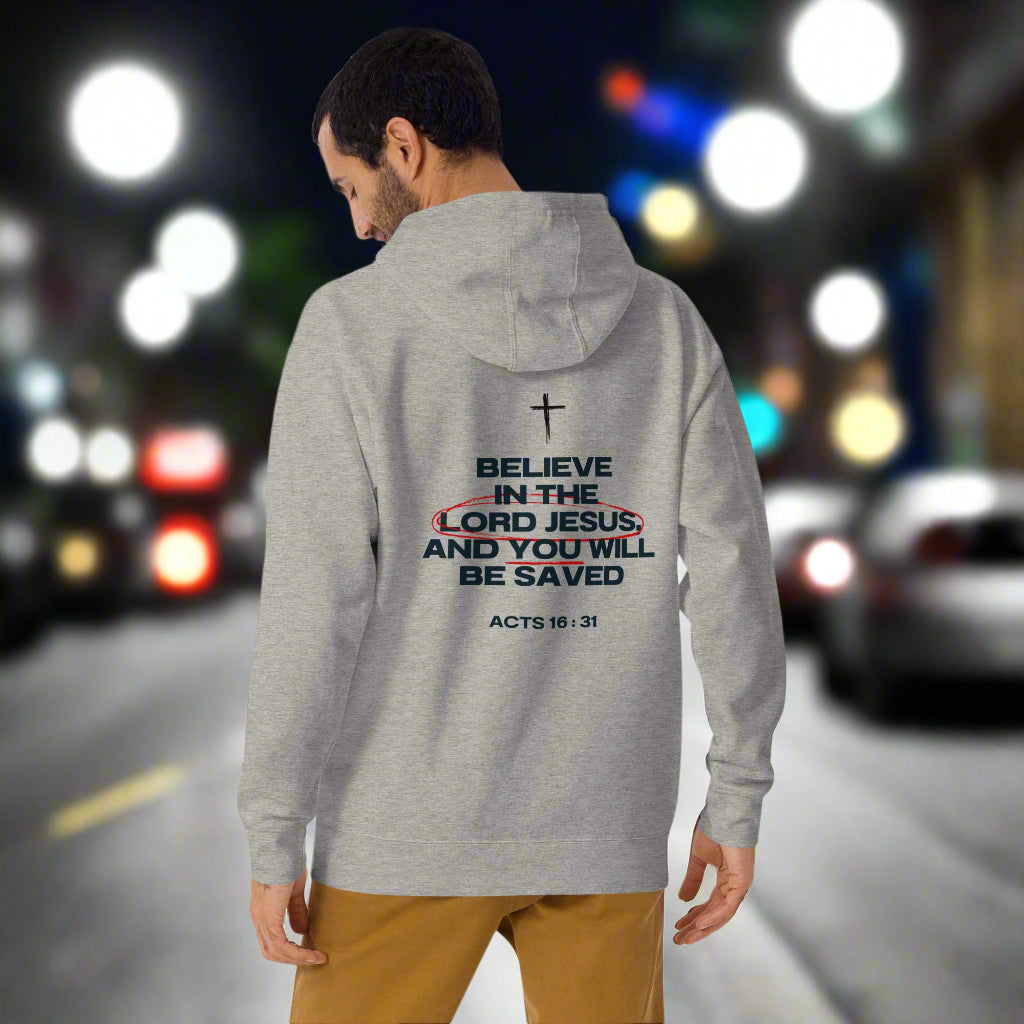 Believe in the Lord Jesus Unisex Hoodie - Upward Focus