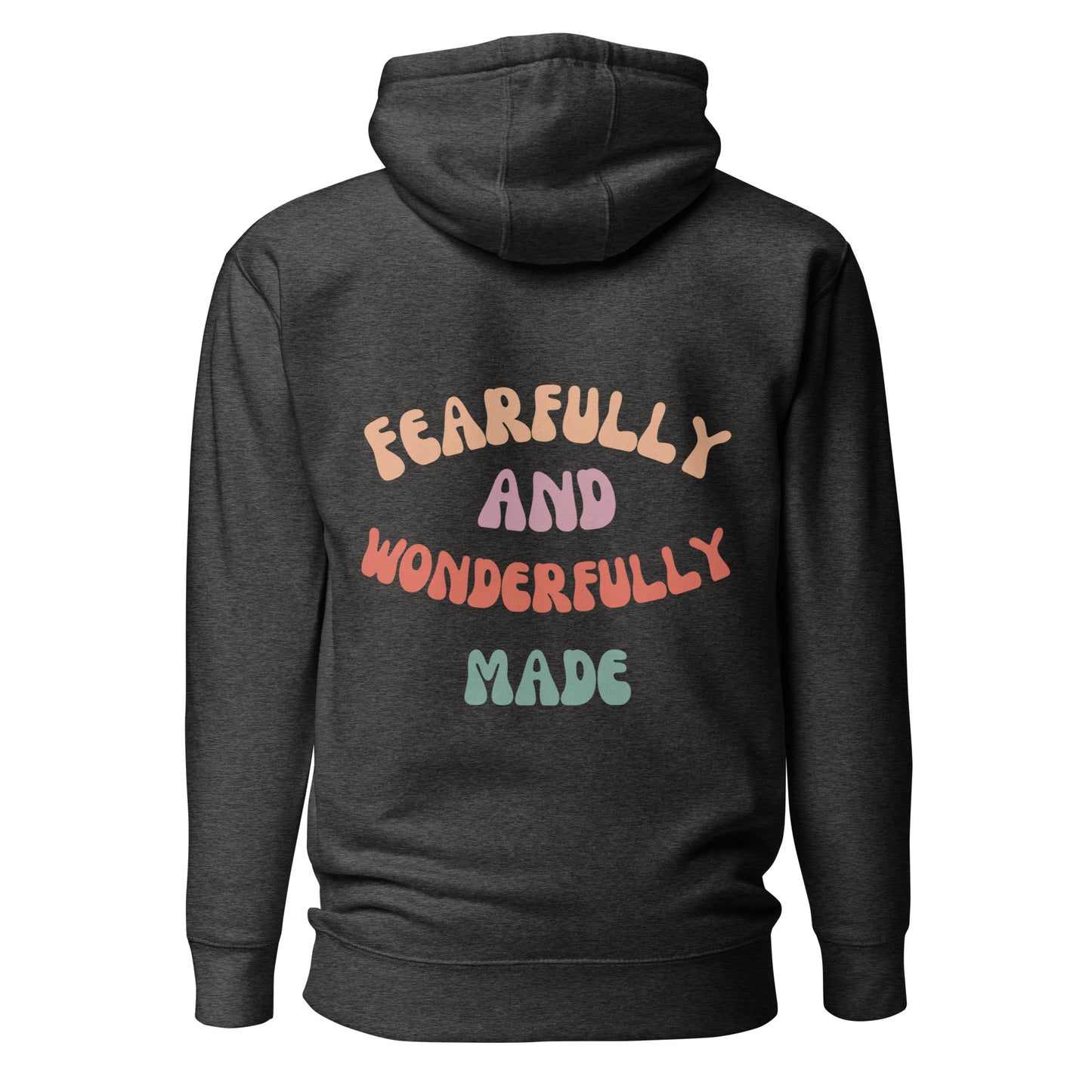 Fearfully and Wonderfully Made Unisex Hoodie - Upward Focus