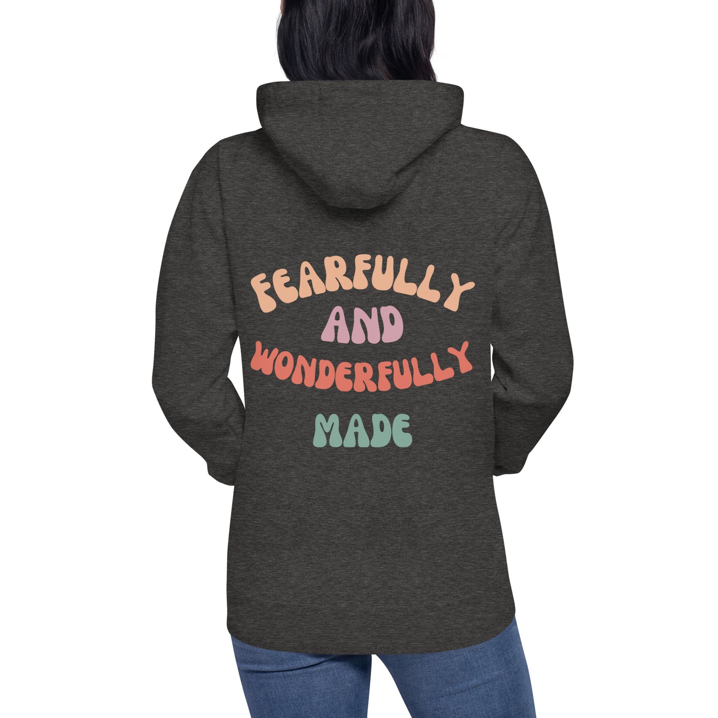 Fearfully and Wonderfully Made Unisex Hoodie - Upward Focus
