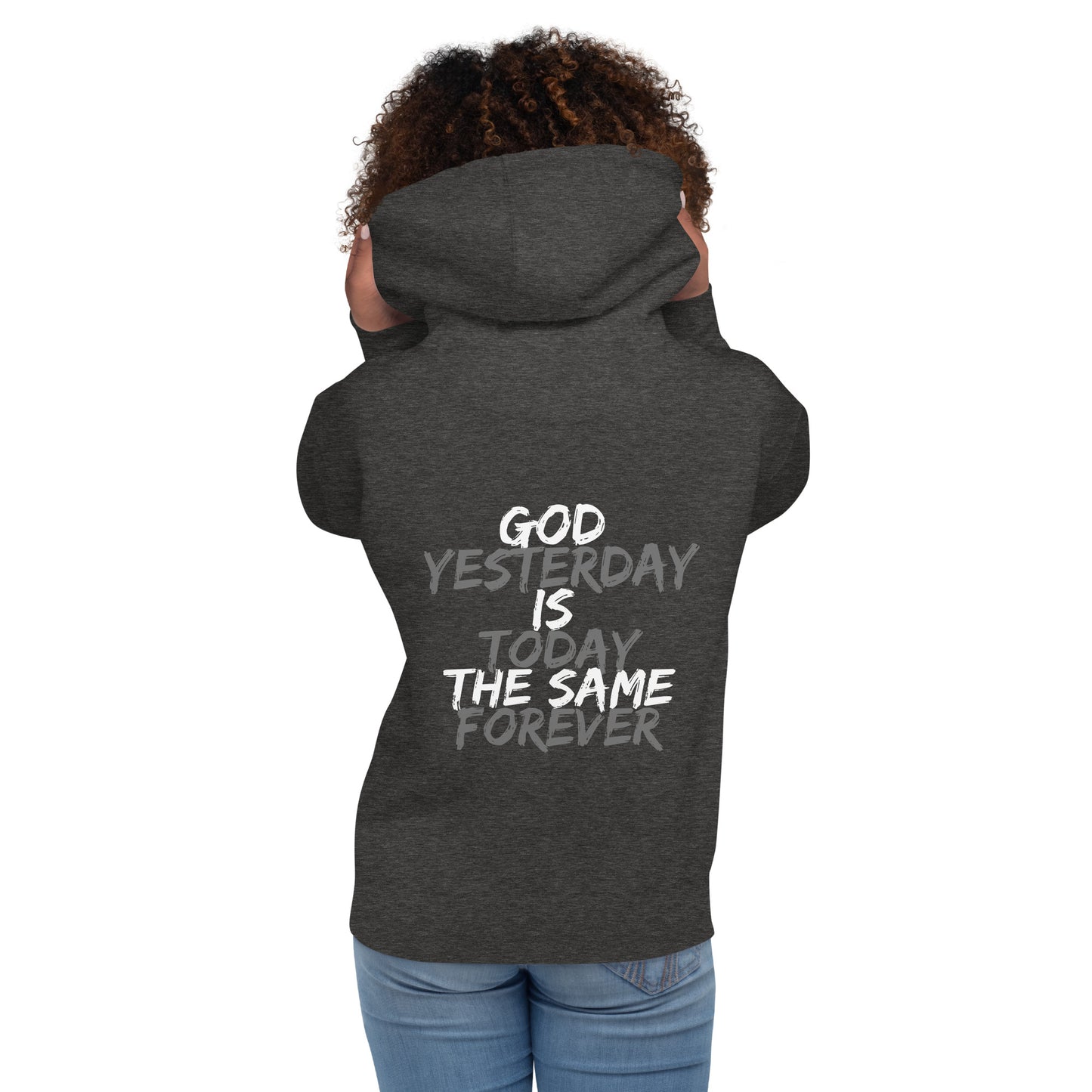 God is the Same Unisex Hoodie - Upward Focus