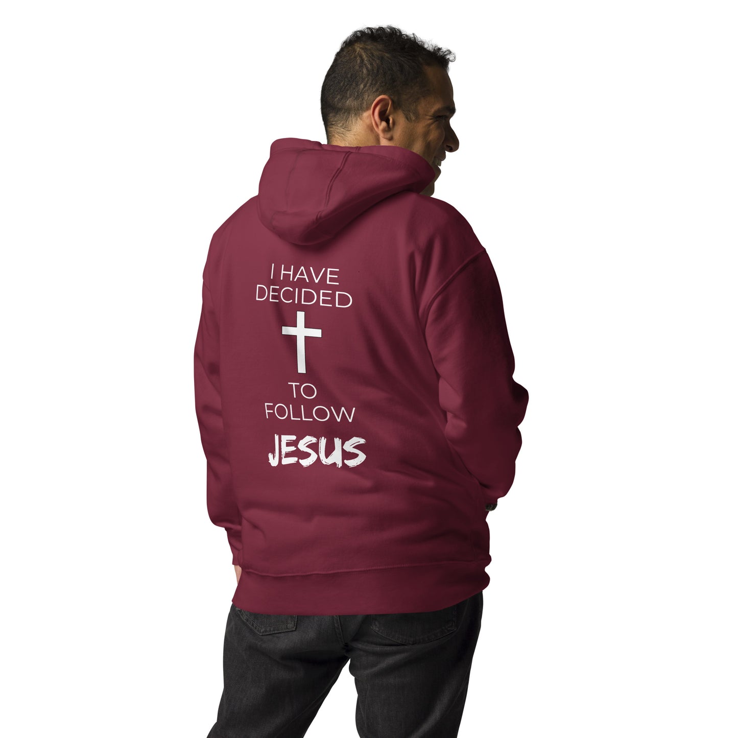 I Have Decided to Follow Jesus Unisex Hoodie - Upward Focus