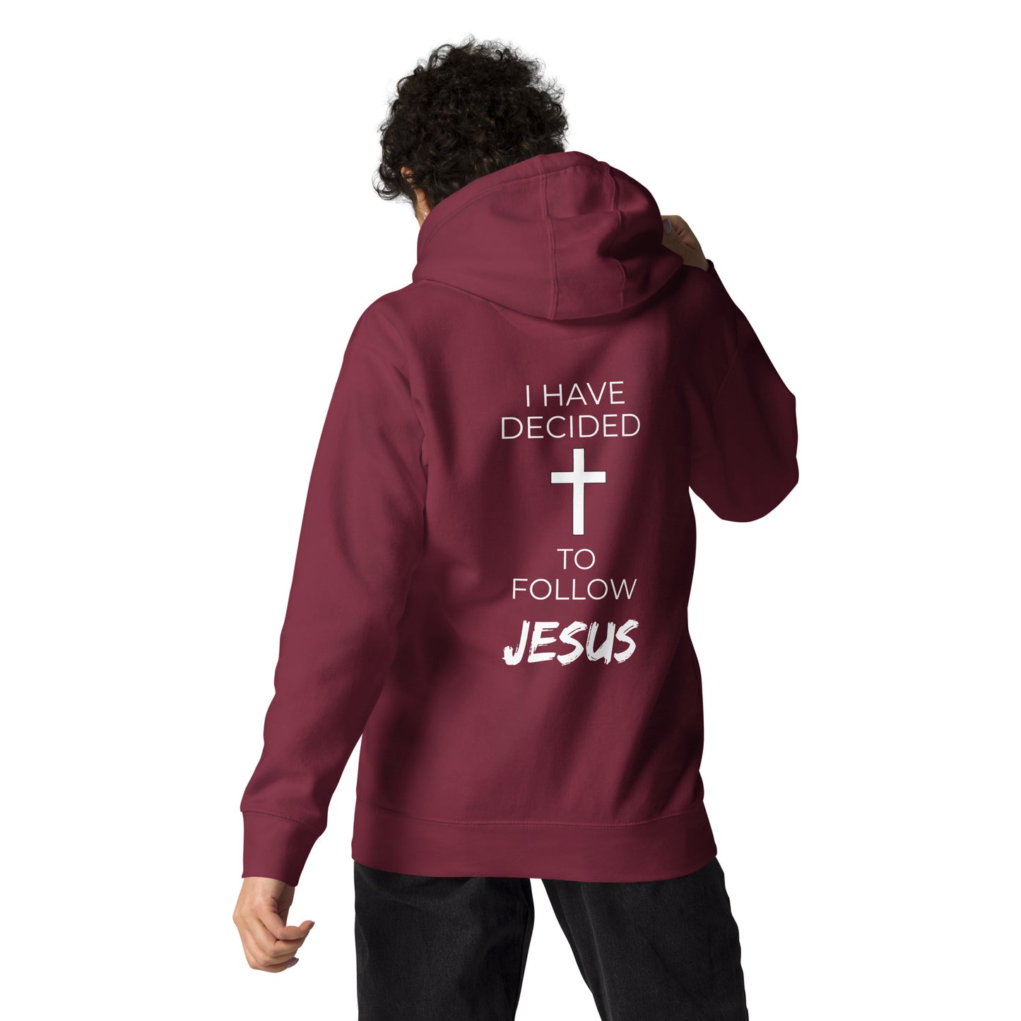 I Have Decided to Follow Jesus Unisex Hoodie - Upward Focus