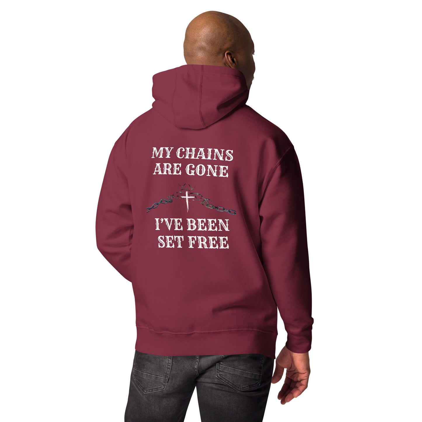 My Chains Are Gone Unisex Hoodie - Upward Focus