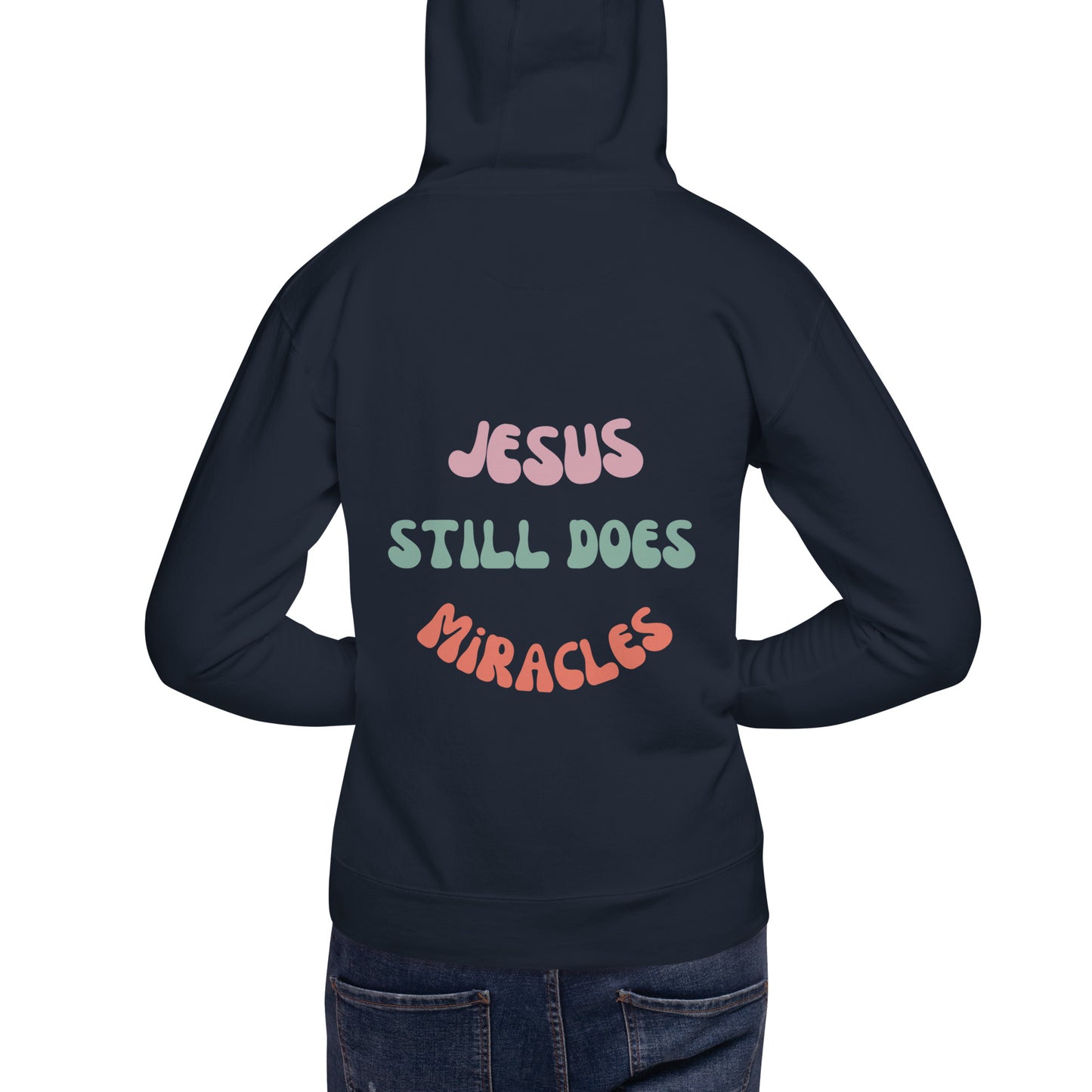 Jesus Still Does Miracles Unisex Hoodie - Upward Focus