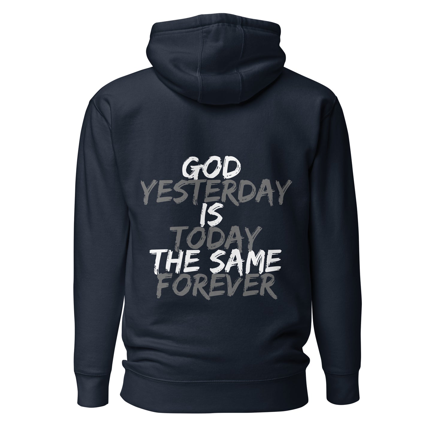 God is the Same Unisex Hoodie - Upward Focus
