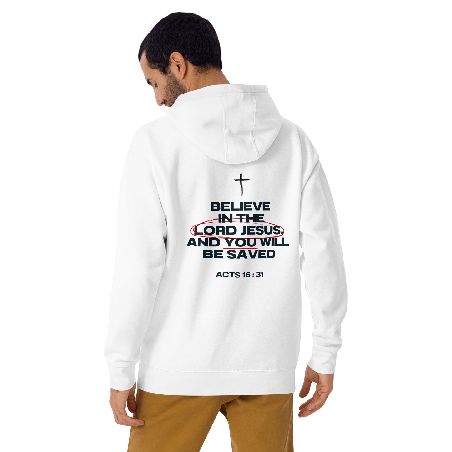 Believe in the Lord Jesus Unisex Hoodie - Upward Focus
