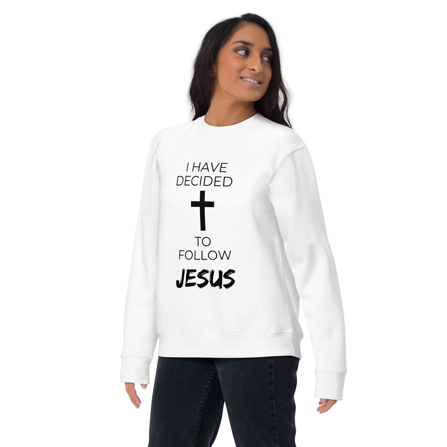 I Have Decided to Follow Jesus Unisex Premium Sweatshirt (White/Grey) - Upward Focus