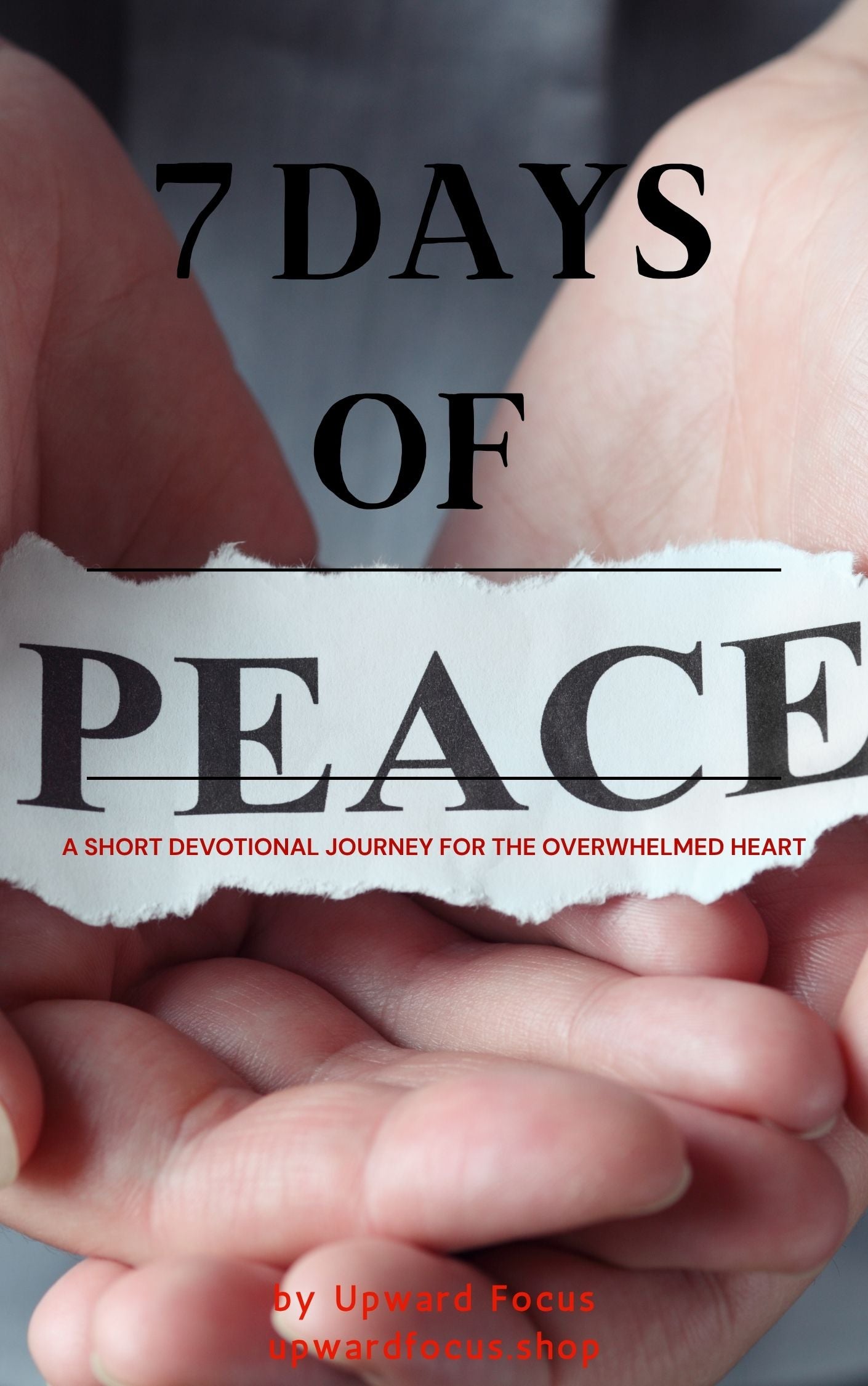 7 Day of Peace Short Devotional