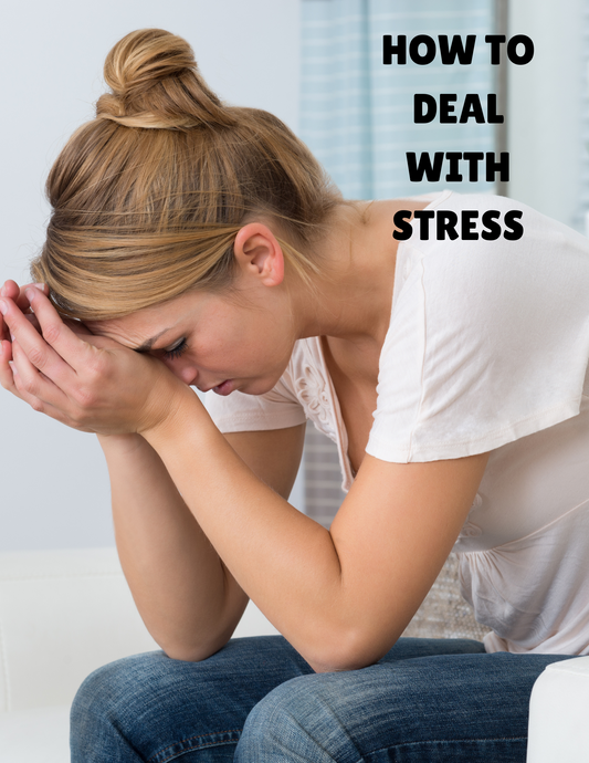 How to Deal with Stress