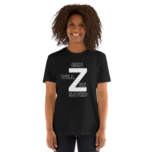 Gen Z Will Be Saved T-Shirt