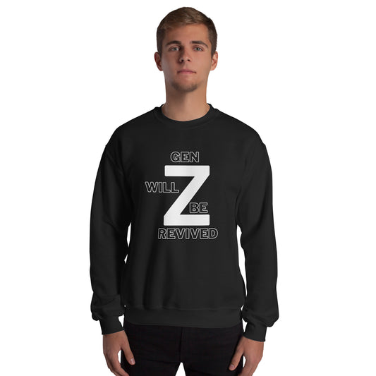 Gen Z Will Be Revived Sweatshirt