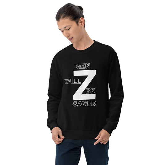 Gen Z Will be Saved Sweatshirt