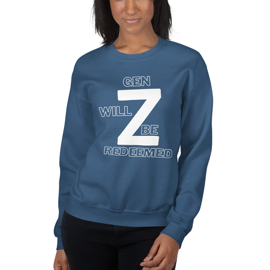 Gen Z will be redeemed Sweatshirt