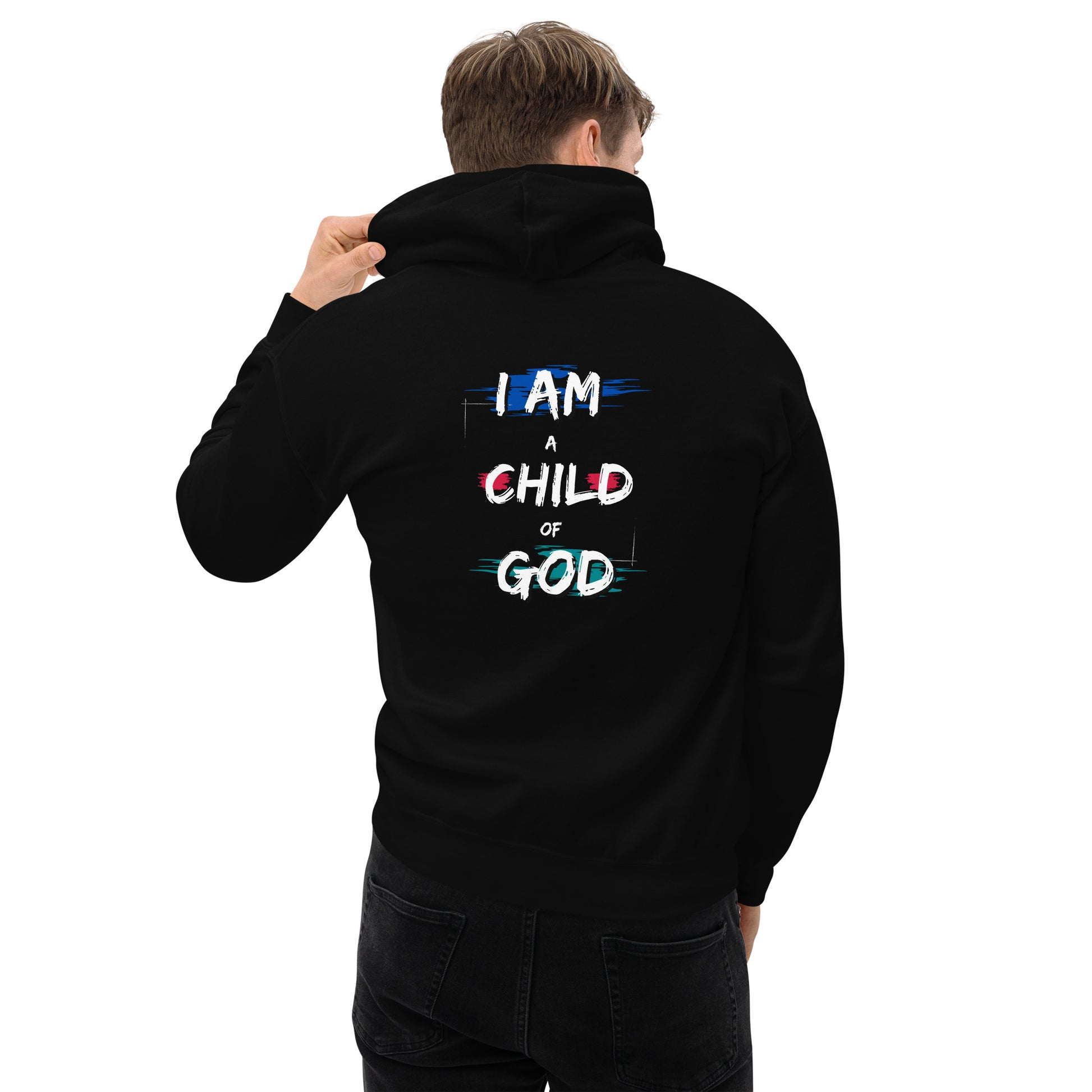 I am a Child of God Christian Hoodie