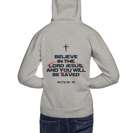 Believe in the Lord Jesus Unisex Hoodie White/Grey