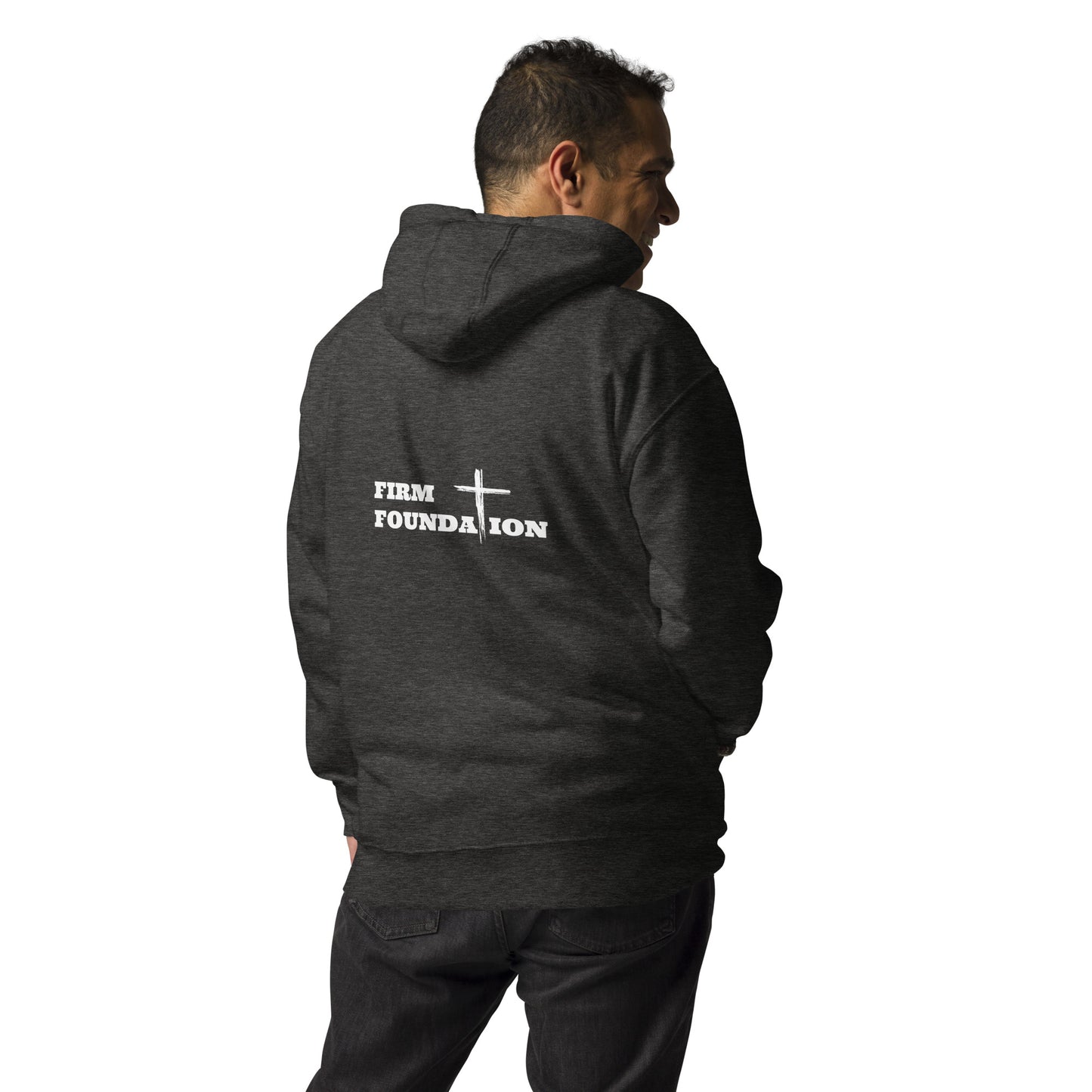 Christ is our firm foundation. The rock on which we stand. Christian Hoodie, Firm Foundation Hoodie