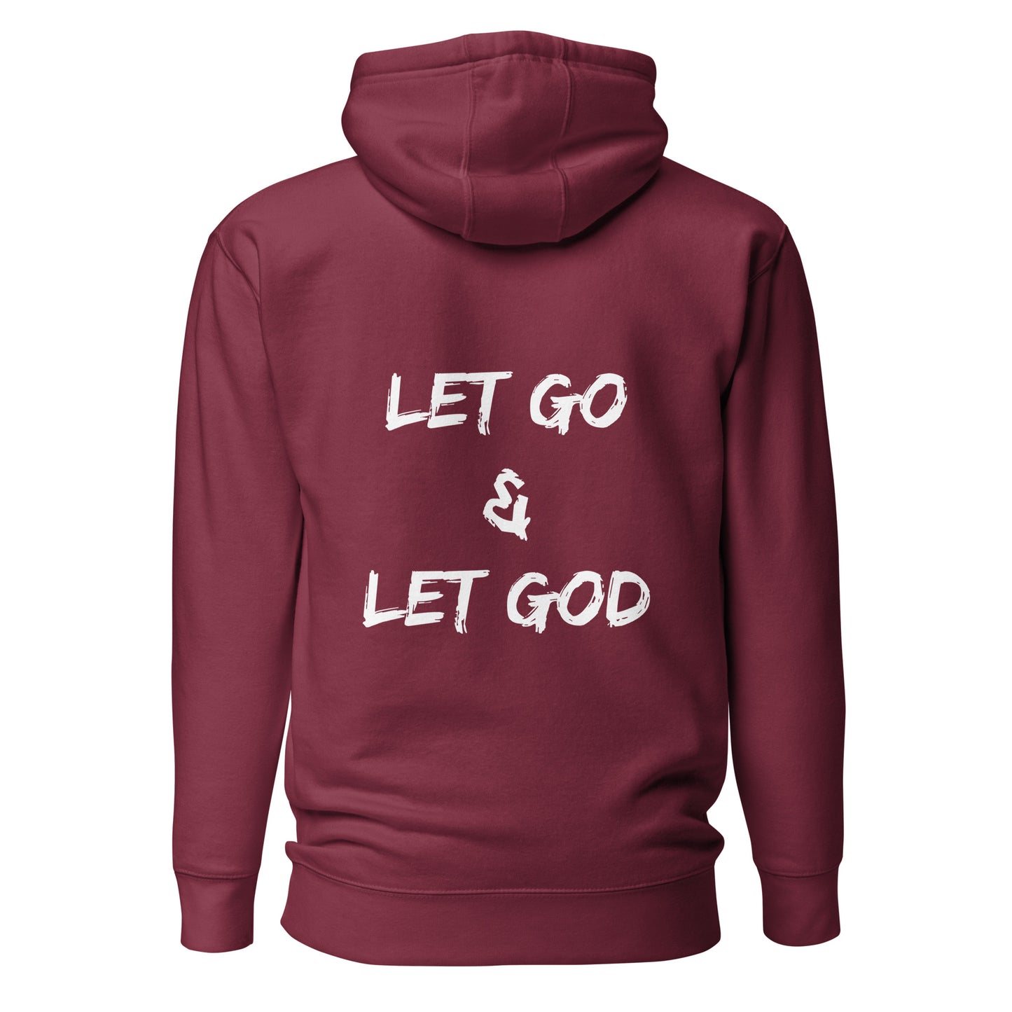 Let Go and Let God Unisex Hoodie