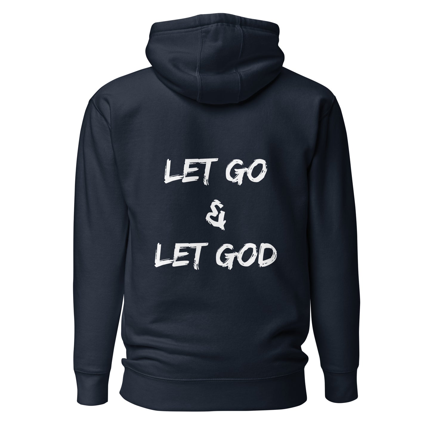 Let Go and Let God Unisex Hoodie