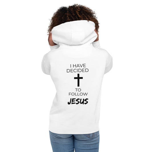 I have decided to follow Jesus, salvation Christian hoodie