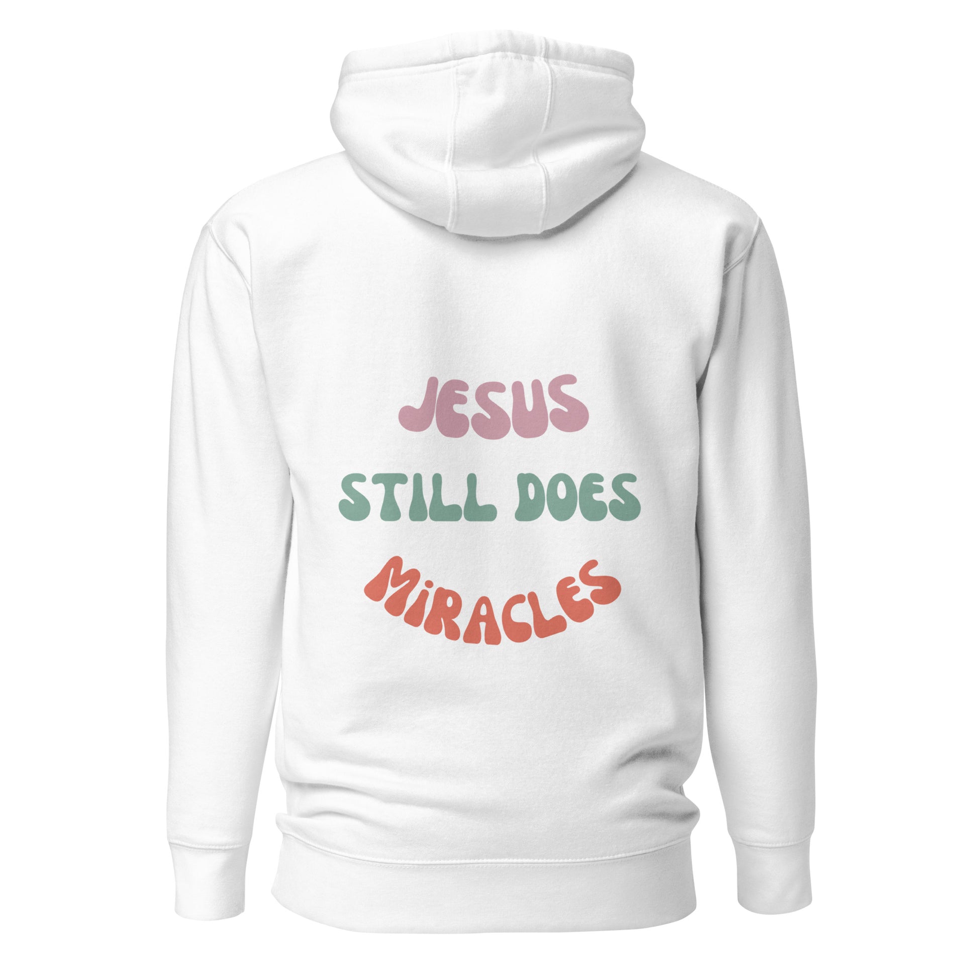 Jesus still does miracles hoodies, Christian Clothing, Upward Focus