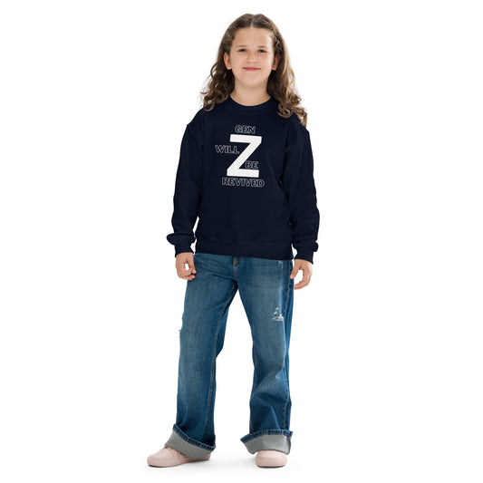 Gen Z Will Be Revived Youth Sweatshirt